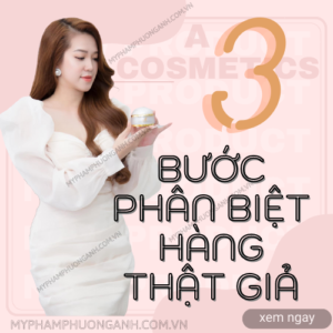 3 bước phân biệt mỹ phẩm phương anh thật giả cho khách hàng